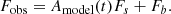 Mathematical equation: $$ \begin{aligned} F_{\rm obs} =A_{\rm model}(t) F_s + F_b. \end{aligned} $$