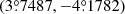 $ (3{{{\overset{\circ}{.}}}}7487, {-}4{{{\overset{\circ}{.}}}}1782) $