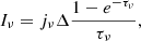 Mathematical equation: $$ \begin{aligned} I_\nu = j_\nu \Delta \frac{{1 - {e^{ - \tau _\nu }}}}{{\tau _\nu }}, \end{aligned} $$