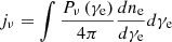 Mathematical equation: $$ \begin{aligned} j_\nu = \int {\frac{{P_\nu \left( {{\gamma _{\mathrm{e}}}} \right)}}{{4\pi }}\frac{{d{n_{\mathrm{e}}}}}{{d{\gamma _{\mathrm{e}}}}}} d{\gamma _{\mathrm{e}}} \end{aligned} $$
