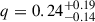 Mathematical equation: $ q = 0.24^{+0.19}_{-0.14} $