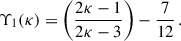Mathematical equation: $$ \begin{aligned} \Upsilon _1(\kappa ) = \left(\dfrac{2\kappa - 1}{2\kappa - 3}\right)- \dfrac{7}{12}\,. \end{aligned} $$