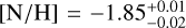 Mathematical equation: $\left[\mathrm{N/H}\right] = -1.85_{-0.02}^{+0.01}$