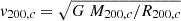 Mathematical equation: $ v_{200,c} = \sqrt{G~M_{200,c}/R_{200,c}} $