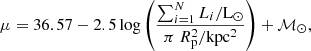 Mathematical equation: $$ \begin{aligned} \mu = 36.57 -2.5 \log \left( \frac{\sum _{i=1}^N L_i/\mathrm{L} _{\odot }}{\pi ~ R^2_{\rm p}/\mathrm{kpc^2} } \right) + \mathcal M_{\odot } ,\end{aligned} $$
