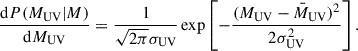 Mathematical equation: $$ \begin{aligned} \frac{\mathrm{d}P(M_{\rm UV}|M)}{\mathrm{d}M_{\rm UV}} = \frac{1}{\sqrt{2\pi } \sigma _{\rm UV}} \exp \left[ -\frac{(M_{\rm UV} - \bar{M}_{\rm UV})^2}{2\sigma _{\rm UV}^2} \right] . \end{aligned} $$