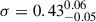 Mathematical equation: $ \sigma=0.43^{0.06}_{-0.05} $