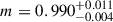 Mathematical equation: $ m=0.990^{+0.011}_{-0.004} $