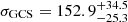 Mathematical equation: $ \sigma_\text{GCS} = 152.9^{+34.5}_{-25.3} $