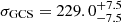 Mathematical equation: $ \sigma_\text{GCS} = 229.0^{+7.5}_{-7.5} $