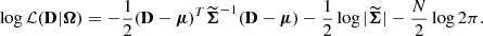 Mathematical equation: $$ \begin{aligned} \log {\mathcal{L} }(\mathbf D |\boldsymbol{\Omega }) = -\frac{1}{2} (\mathbf D - \boldsymbol{\mu })^T \widetilde{{\boldsymbol{\Sigma }}}^{-1} (\mathbf D - \boldsymbol{\mu }) - \frac{1}{2}\log {|\widetilde{\boldsymbol{\Sigma }}|} - \frac{N}{2}\log {2\pi }. \end{aligned} $$