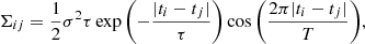 Mathematical equation: $$ \begin{aligned} \Sigma _{ij} = \frac{1}{2} \sigma ^2 \tau \exp {\left(-\frac{|t_i-t_j|}{\tau }\right)} \cos {\left(\frac{2\pi |t_i-t_j|}{T}\right)}, \end{aligned} $$