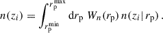 Mathematical equation: $$ \begin{aligned} {n}(z_i) = \int _{{r_{\rm p}^\mathrm{min}}}^{{r_{\rm p}^\mathrm{max}}}{\mathrm{d}r_{\rm p}}\; W_n ({r_{\rm p}})\,n(z_i\vert \, {r_{\rm p}})\,. \end{aligned} $$