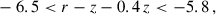 Mathematical equation: $$ \begin{aligned}&-6.5 < r-z-0.4\,z < -5.8\,,\end{aligned} $$