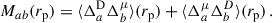 Mathematical equation: $$ \begin{aligned} M_{ab}({r_{\rm p}})&=\langle \Delta ^\mathrm{D}_{a}\Delta ^{\mu }_{b} \rangle ({r_{\rm p}})+\langle \Delta ^{\mu }_{a}\Delta ^{D}_{b} \rangle ({r_{\rm p}})\,. \end{aligned} $$
