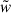 Mathematical equation: $ \tilde{w} $