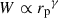 Mathematical equation: $ W\propto {r_{\mathrm{p}}}^{\gamma} $
