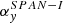 Mathematical equation: $ \alpha^{SPAN-I}_{y} $