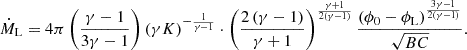 Mathematical equation: $$ \begin{aligned} \dot{M}_{\rm L}&=4\pi \left(\frac{\gamma -1}{3\gamma -1}\right)\left(\gamma K\right)^{-\frac{1}{\gamma -1}}\cdot \left(\frac{2\left(\gamma -1\right)}{\gamma +1}\right)^{\frac{\gamma +1}{2\left(\gamma -1\right)}}\frac{(\phi _{0}-\phi _{\mathrm{L} })^{\frac{3\gamma -1}{2\left(\gamma -1\right)}}}{\sqrt{BC}}. \end{aligned} $$