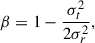 Mathematical equation: $$ \begin{aligned} \beta = 1 -\frac{\sigma _t^2}{2\sigma _r^2}, \end{aligned} $$