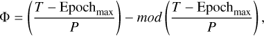 Mathematical equation: \Phi = \left( \frac{T - \text{Epoch}_{\max}}{P} \right) - mod \left ( \frac{T - \text{Epoch}_{\max}}{P} \right ),