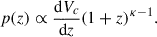Mathematical equation: $$ \begin{aligned} p(z) \propto \frac{\mathrm{d}V_c}{\mathrm{d}z} (1+z)^{\kappa -1}. \end{aligned} $$