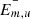 Mathematical equation: $ \bar{E_{m,u}} $