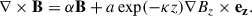 Mathematical equation: $$ \begin{aligned} \nabla \times \mathbf{B } = \alpha \mathbf{B } + a \exp (-\kappa z) \nabla B_z \times \mathbf{e_z}. \end{aligned} $$