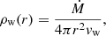 Mathematical equation: $$ \begin{aligned} \rho _{\rm w}(r)=\frac{\dot{M}}{4\pi r^2 v_{\rm w}}, \end{aligned} $$