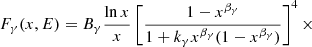 Mathematical equation: $$ \begin{aligned} F_\gamma (x,E)=B_\gamma \frac{\ln x}{x}\left[\frac{1-x^{\beta _\gamma }}{1+k_\gamma x^{\beta _\gamma } (1-x^{\beta _\gamma })} \right]^4 \times \end{aligned} $$