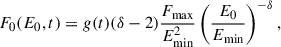Mathematical equation: $$ \begin{aligned} F_0(E_0,t)=g(t)(\delta -2)\frac{F_\mathrm{max} }{E_{\rm {min}}^2} \left( \frac{E_0}{E_{\rm {min}}} \right) ^{-\delta }, \end{aligned} $$