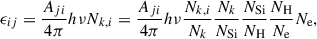 Mathematical equation: $$ \begin{aligned} \epsilon _{ij} = \frac{A_{ji}}{4\pi } h\nu N_{k,i}=\frac{A_{ji}}{4\pi } h\nu \frac{N_{k,i}}{N_{k}}\frac{N_{k}}{N_\mathrm{Si} }\frac{N_\mathrm{Si} }{N_{\rm H}}\frac{N_\mathrm{H} }{N_{\mathrm{e} }}N_\mathrm{e} , \end{aligned} $$