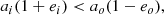 Mathematical equation: $$ \begin{aligned} a_{i} (1+e_i) < a_o (1-e_o), \end{aligned} $$