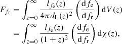Mathematical equation: $$ \begin{aligned} F_{f_\mathrm{r} }&= \int _{z = 0}^{\infty } \frac{l_{f_\mathrm{e} }(z)}{4\pi d_\mathrm{L} (z)^2} \left(\frac{\mathrm{d} f_\mathrm{e} }{\mathrm{d} f_\mathrm{r} }\right)\mathrm{d} V(z)\nonumber \\&= \int _{z = 0}^{\infty } \frac{l_{f_\mathrm{e} }(z)}{(1+z)^2} \left(\frac{\mathrm{d} f_\mathrm{e} }{\mathrm{d} f_\mathrm{r} }\right)\mathrm{d} \chi (z), \end{aligned} $$