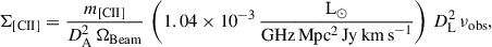 Mathematical equation: $$ \begin{aligned} \Sigma _{\mathrm{[CII]} } = \frac{m_\mathrm{[CII]} }{D_\mathrm{A} ^2\, \Omega _{\mathrm{Beam} }} \, \left(1.04 \times 10^{-3}\,\frac{\mathrm{L} _\odot }{\mathrm{GHz\,Mpc ^2\, \mathrm {Jy\,km\,s}^{-1}}} \right) \, D_\mathrm{L} ^2 \, \nu _{\mathrm{obs} }, \end{aligned} $$