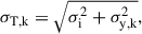 Mathematical equation: $$ \begin{aligned} \sigma _\mathrm{T,k} = \sqrt{\sigma _{\rm i}^2 + \sigma _\mathrm{y,k} ^2}, \end{aligned} $$