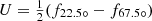 Mathematical equation: $ U = \tfrac{1}{2}(f_{22.5\circ} - f_{67.5\circ}) $