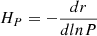 Mathematical equation: $ H_{P}=-\frac{dr}{dln P} $