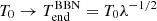 Mathematical equation: $ T_0 \rightarrow T_{\mathrm{end}}^{\mathrm{BBN}} = T_0 \lambda^{-1/2} $