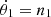 Mathematical equation: $ \dot{\theta}_1 = n_1 $