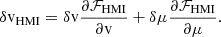 Mathematical equation: $$ \begin{aligned} \delta \mathrm{v} _{\rm HMI}&= \delta \mathrm{v} \frac{\partial \mathcal{F} _{\rm HMI}}{\partial \mathrm{v} } + \delta \mu \frac{\partial \mathcal{F} _{\rm HMI}}{\partial \mu }. \end{aligned} $$