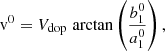 Mathematical equation: $$ \begin{aligned} \mathrm{v} ^0&= V_{\rm dop}\,\arctan \left( \frac{b_1^0}{a_1^0} \right), \end{aligned} $$