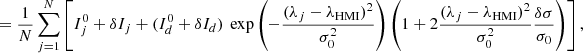 Mathematical equation: $$ \begin{aligned}&= \frac{1}{N} \sum _{j = 1}^N \left[ I_j^0 + \delta I_j + (I_d^0 + \delta I_d) \,\text{ exp} \left(- \frac{(\lambda _j - \lambda _{\rm HMI})^2}{\sigma _0^2} \right) \left( 1 + 2\frac{(\lambda _j - \lambda _{\rm HMI})^2}{\sigma _0^2} \frac{\delta \sigma }{\sigma _0} \right) \right], \end{aligned} $$