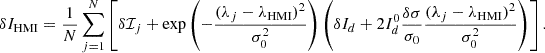 Mathematical equation: $$ \begin{aligned} \delta I_{\rm HMI} = \frac{1}{N} \sum _{j = 1}^N \left[\delta \mathcal{I} _j + \exp \left(- \frac{(\lambda _j - \lambda _{\rm HMI})^2}{\sigma _0^2} \right) \left( \delta I_d + 2 I_d^0 \frac{\delta \sigma }{\sigma _0} \frac{(\lambda _j - \lambda _{\rm HMI})^2}{\sigma _0^2} \right) \right]. \end{aligned} $$