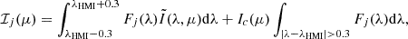 Mathematical equation: $$ \begin{aligned} \mathcal{I} _j(\mu ) = \int _{\lambda _{\rm HMI}-0.3}^{\lambda _{\rm HMI}+0.3} F_j(\lambda ) \tilde{I}(\lambda ,\mu ) \mathrm{d} \lambda + I_c(\mu ) \int _{|\lambda -\lambda _{\rm HMI}| > 0.3} F_j(\lambda ) \mathrm{d} \lambda , \end{aligned} $$