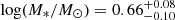 Mathematical equation: $ \log(M_{*}/M_\odot) = 0.66_{-0.10}^{+0.08} $