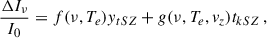 Mathematical equation: $$ \begin{aligned} \frac{\Delta I_{\nu }}{I_0} = f(\nu , T_e){ y}_{tSZ} + g(\nu , T_e, { v}_z)t_{kSZ}\,, \end{aligned} $$
