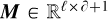 Mathematical equation: $\boldsymbol{M} \in \mathbb{R}^{\ell \times \partial+1}$