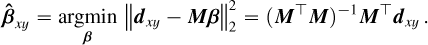 Mathematical equation: \boldsymbol{\hat{\beta}}_{xy} = \underset{\boldsymbol{\beta}}{\operatorname{argmin}}\,\left\lVert\boldsymbol{d}_{xy}-\boldsymbol{M}\boldsymbol{\beta}\right\rVert_2^2 = (\boldsymbol{M}^\top\boldsymbol{M})^{-1}\boldsymbol{M}^\top\boldsymbol{d}_{xy}\,.