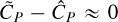 Mathematical equation: $\tilde{C}_P-\hat{C}_P \approx 0$